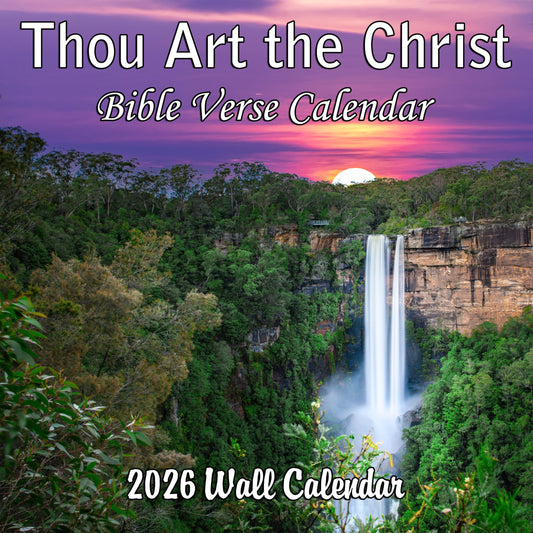 2026 Bible Verses: Thou Art the Christ Monthly Wall Calendar - Bible Quotes focused on the Savior Jesus Christ Paired with Beautiful Images of Landscapes | 12" x 24" | Christian Calendar 2025-2026
