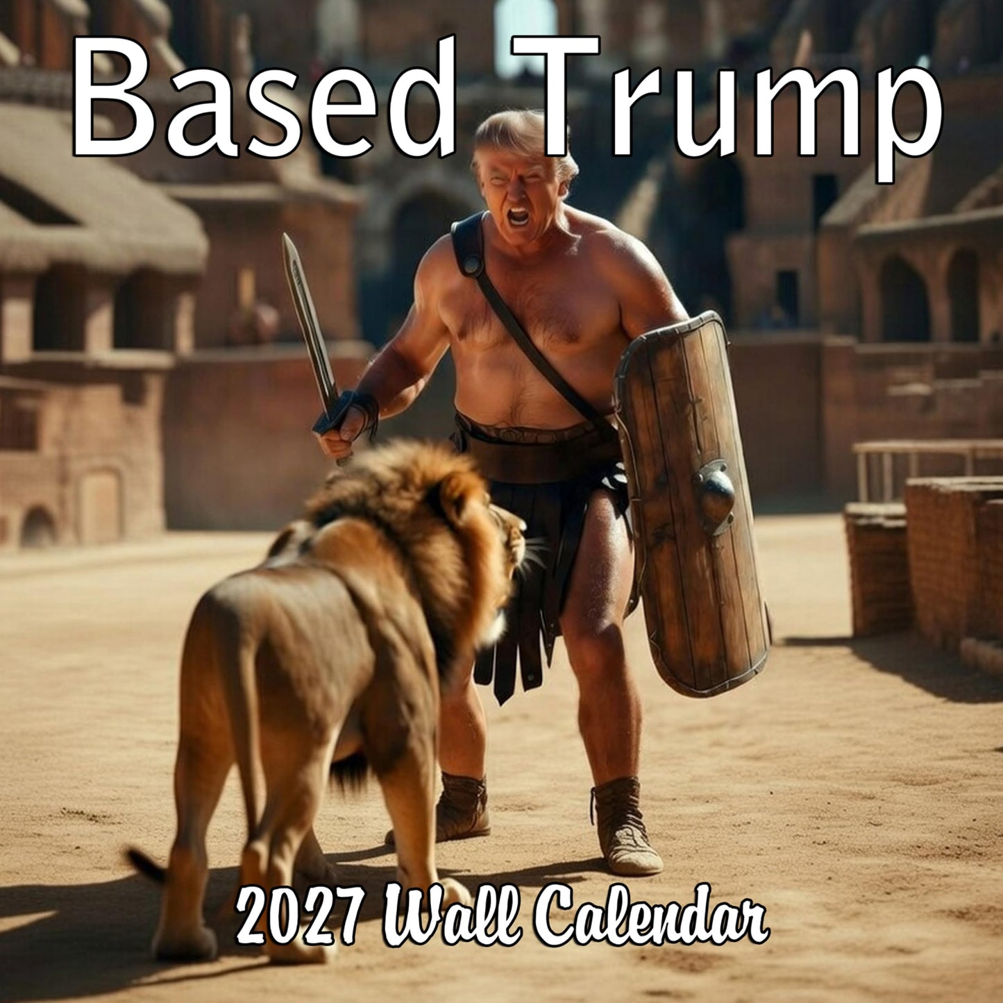Based Trump Funny Monthly Wall Calendar 2027 | 12" x 24" | Prank Gift White Elephant or Gag Gift Calendar 2026-2027