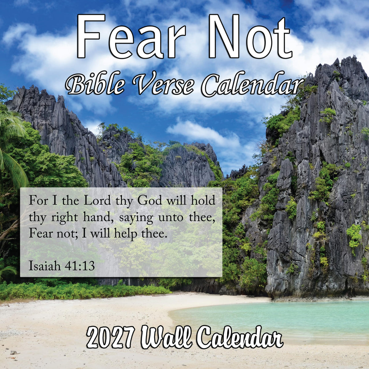 2027 Fear Not Bible Verses Monthly Wall Calendar | Christian Calendar 2026-2027